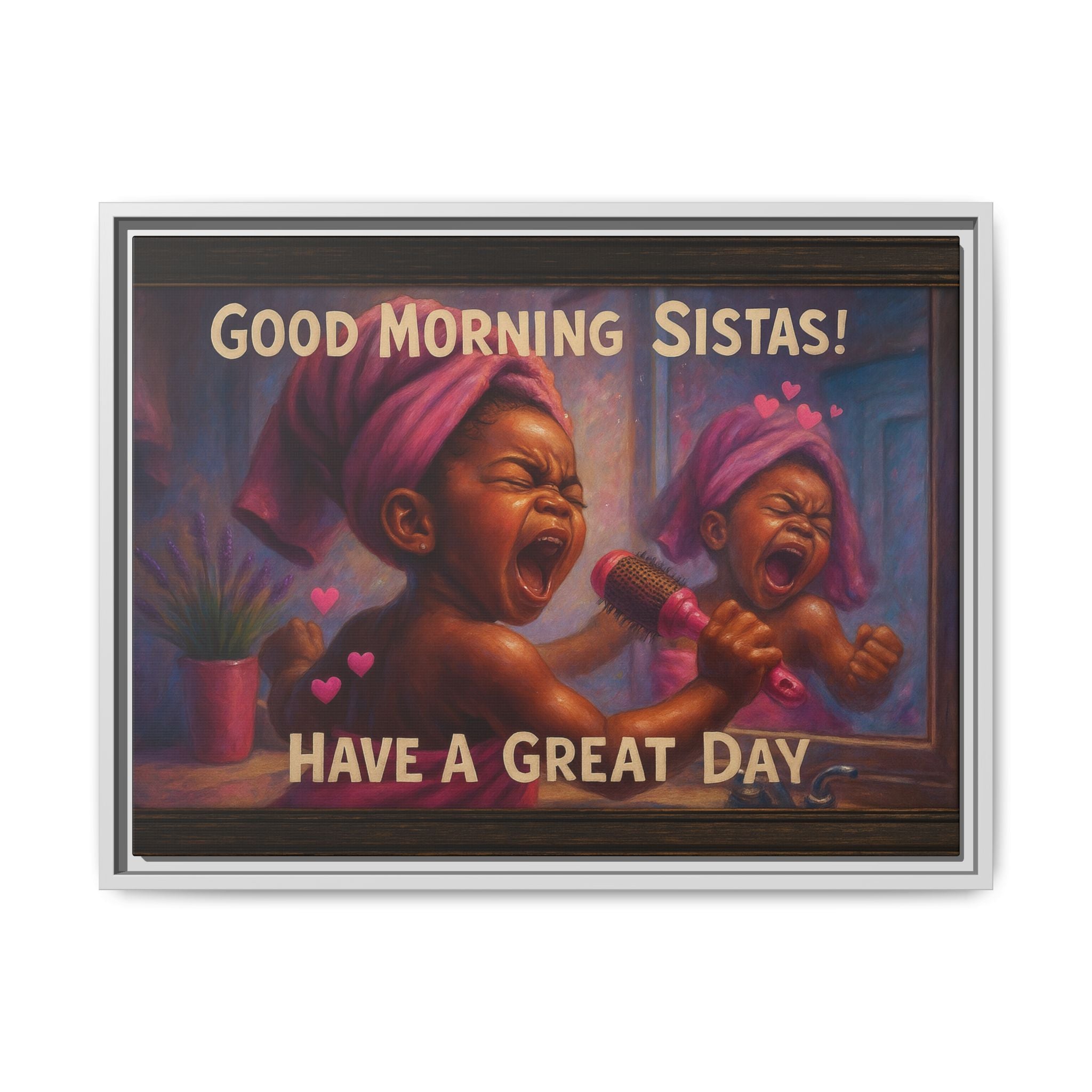 Good Morning Sistas Baby