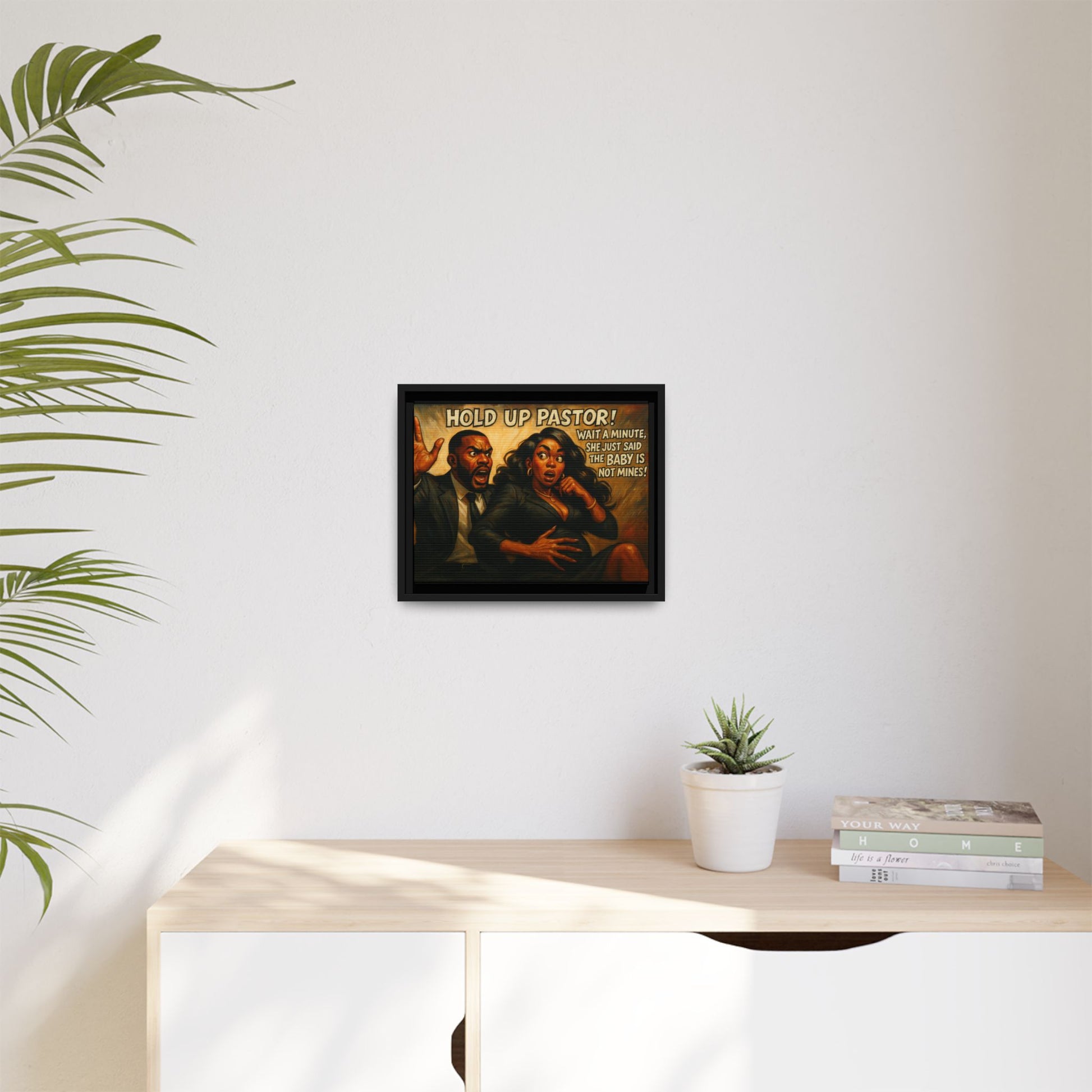 Bold Statement Canvas Art - 'Hold Up Pastor!' Framed Multi-Color Decor, Funny Wall Art, Office Humor, Gift Idea for Friends