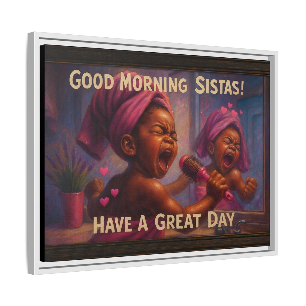 Good Morning Sistas Baby