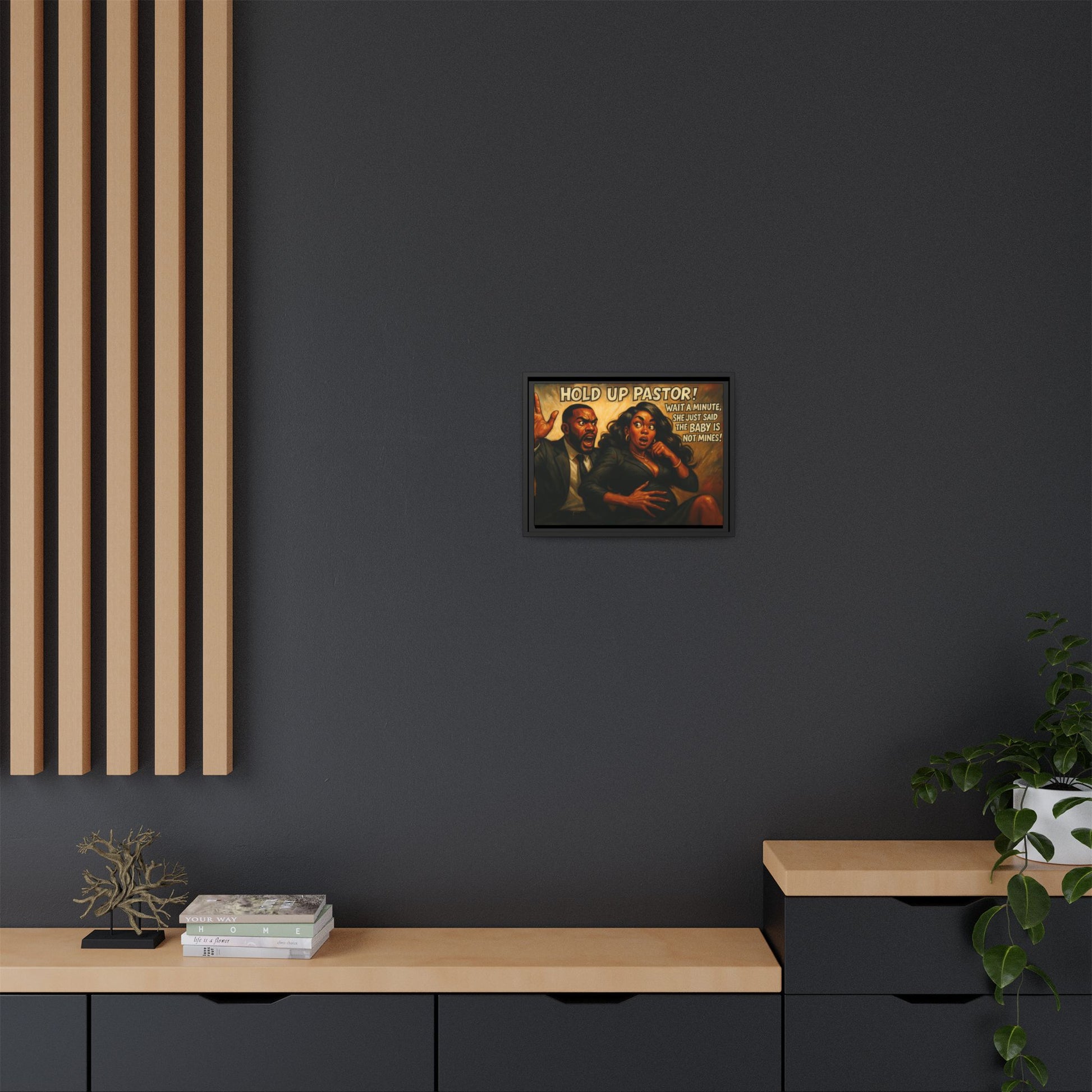 Bold Statement Canvas Art - 'Hold Up Pastor!' Framed Multi-Color Decor, Funny Wall Art, Office Humor, Gift Idea for Friends