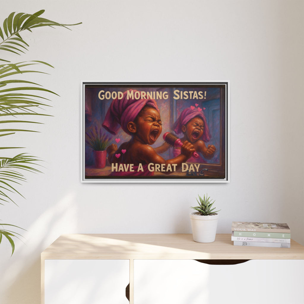 Good Morning Sistas Baby