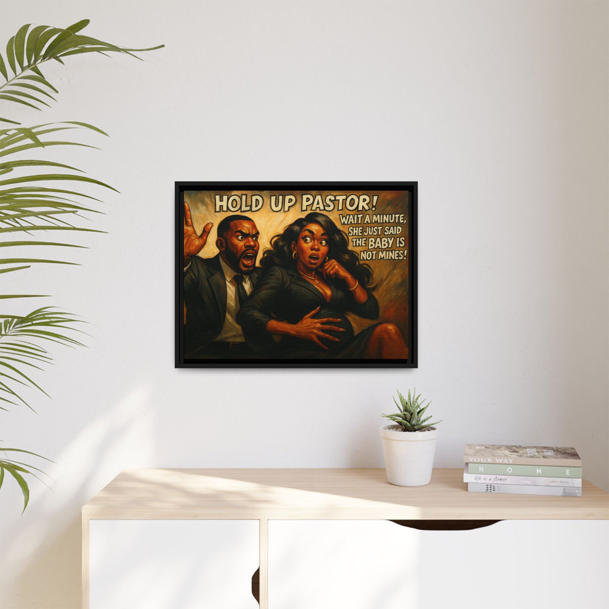 Bold Statement Canvas Art - 'Hold Up Pastor!' Framed Multi-Color Decor, Funny Wall Art, Office Humor, Gift Idea for Friends