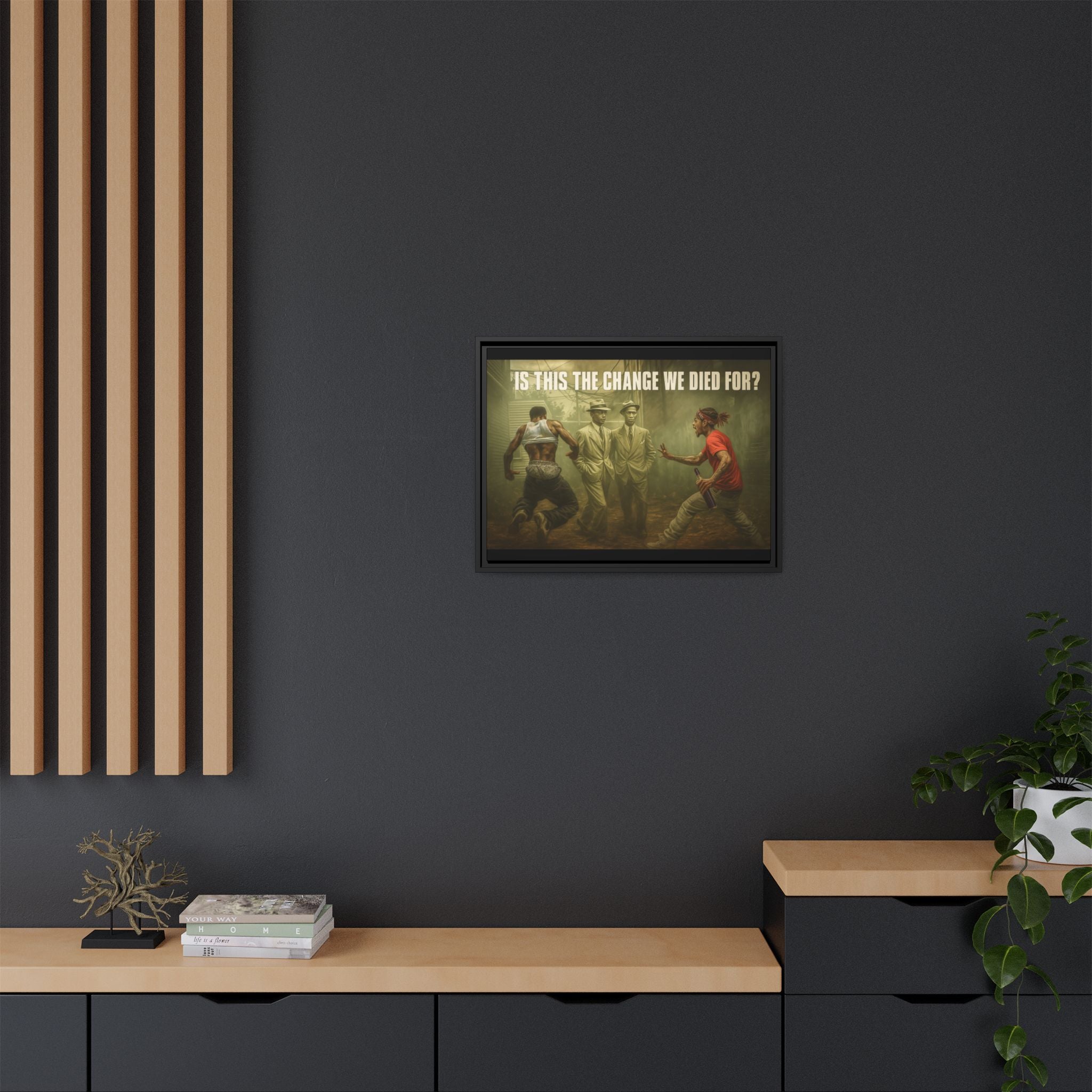 Framed Art Print: 'Is This The Change We Died For?' - Social Commentary Wall Decor, Black History Art, Motivational Home Decor, Gift [...]