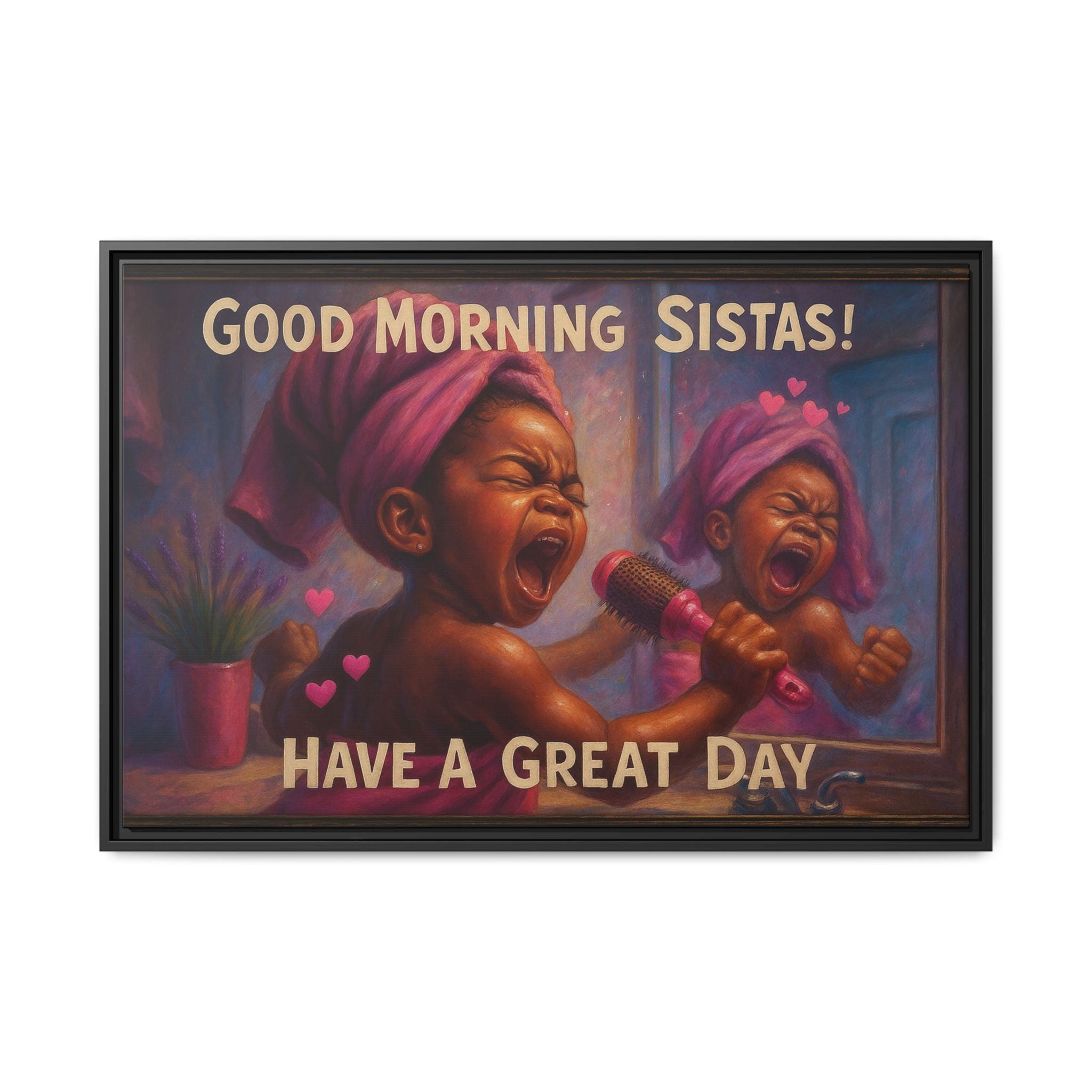 Good Morning Sistas Baby