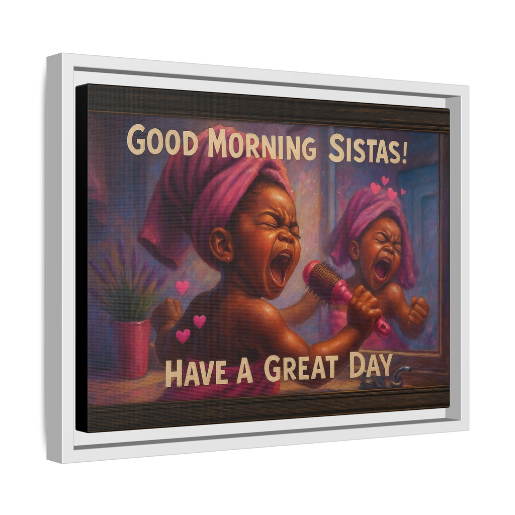 Good Morning Sistas Baby