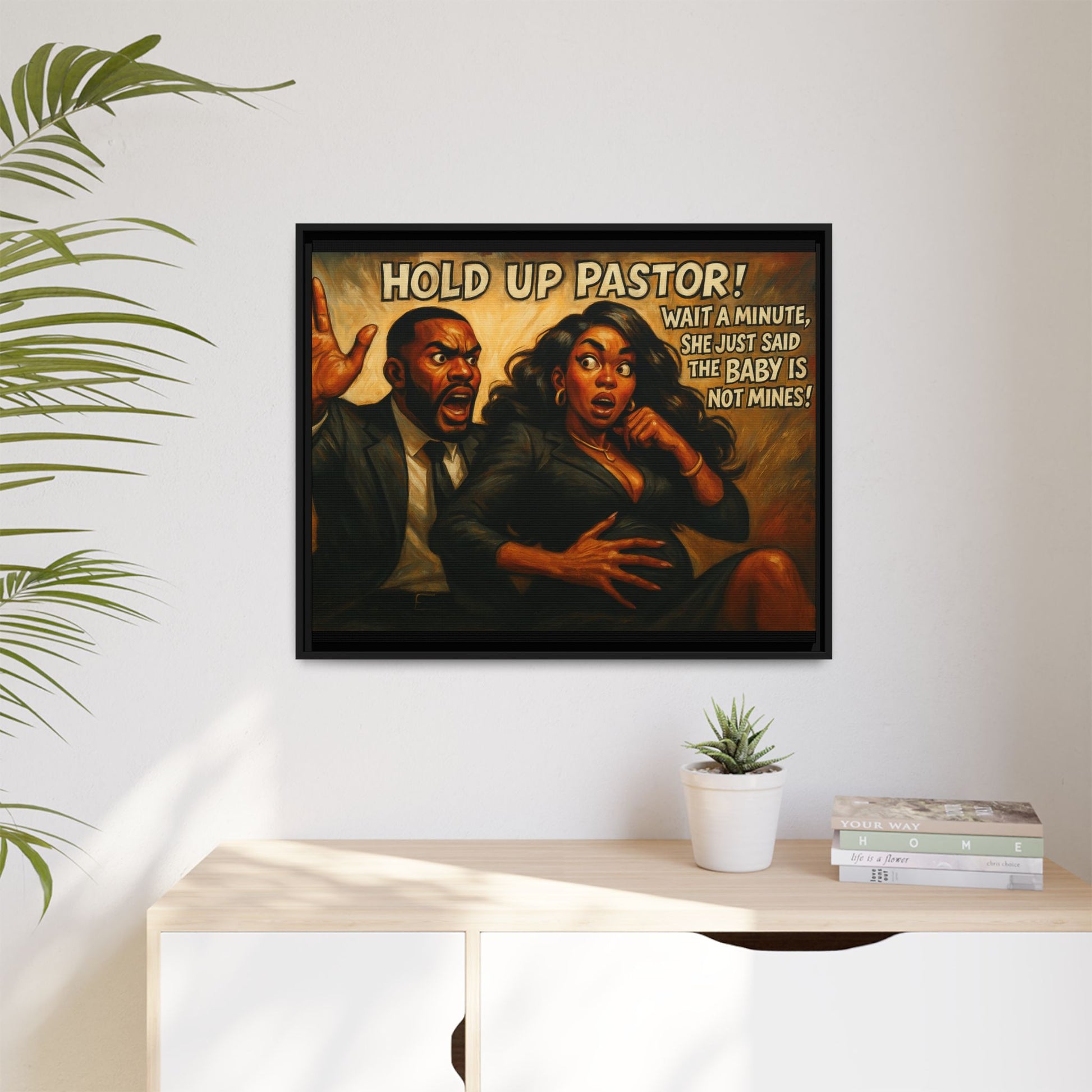 Bold Statement Canvas Art - 'Hold Up Pastor!' Framed Multi-Color Decor, Funny Wall Art, Office Humor, Gift Idea for Friends