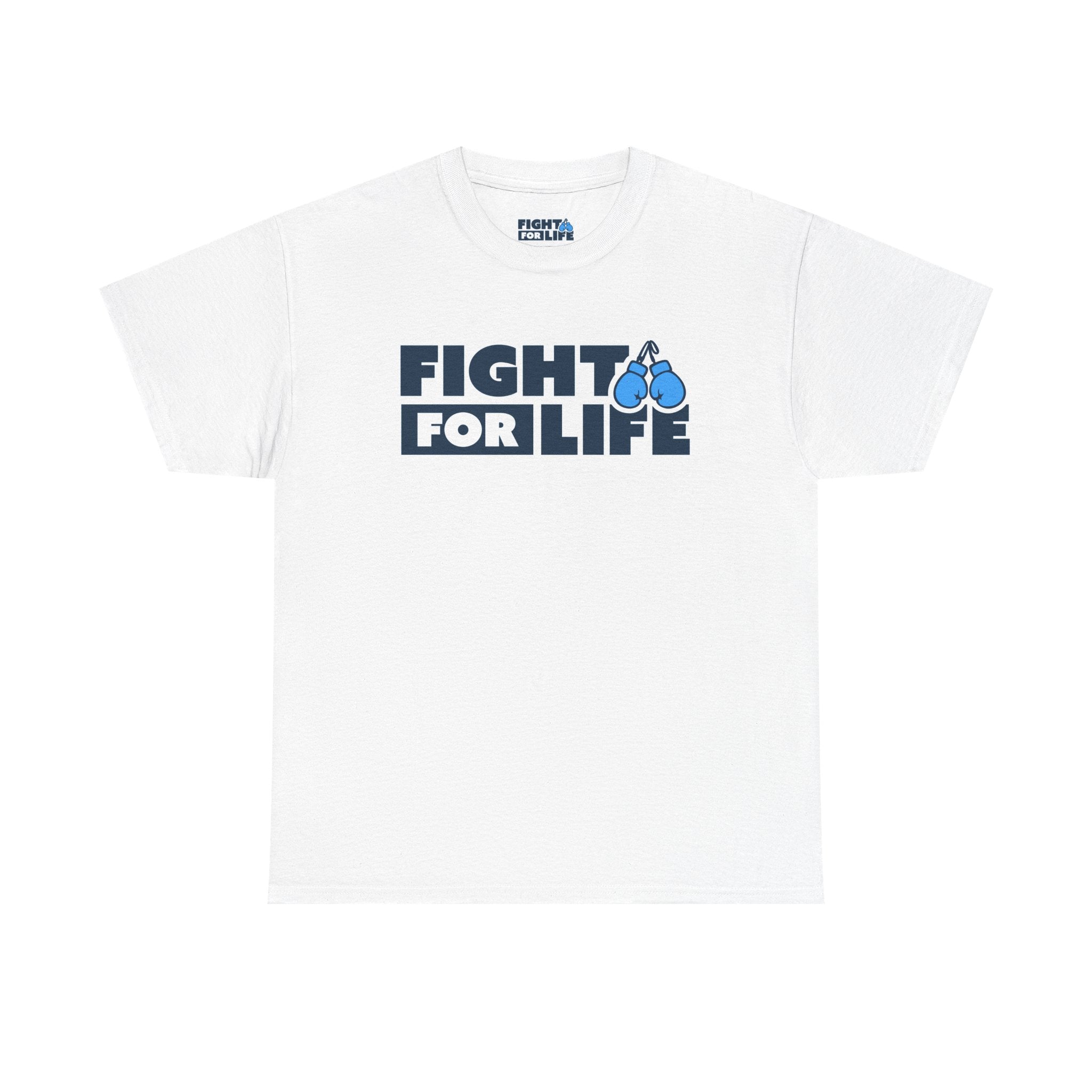 Fight For Life T-Shirt — White Tee