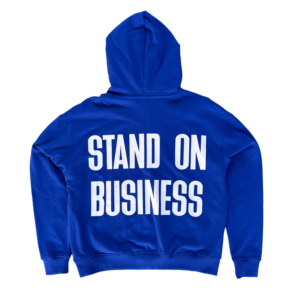 Stand On Business Hoodie